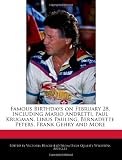 Famous Birthdays on February 28, Including Mario Andretti, Paul Krugman, Linus Pauling, Bernadette Peters, Frank Gehry and More