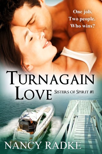 Turnagain Love (Sisters of Spirit #1) by Nancy Radke