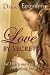 Love by Secrets: A Romance (Novella)