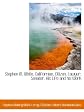 Stephen M. White, Californian, Citizen, Lawyer, Senator. His Life and his Work
