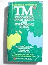 TM* : discovering inner energy and overcoming stress