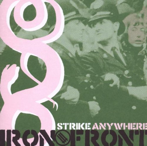 Strike Anywhere - Iron Front - Zortam Music