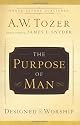 The Purpose of Man: Designed to Worship