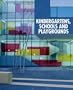 Kindergartens, Schools and Playgrounds