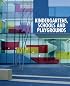 Kindergartens, Schools and Playgrounds