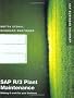 SAP R/3 Plant Maintenance: Making it work for your business
