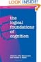 The Logical Foundations of Cognition (Vancouver Studies in Cognitive Science)