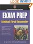 Exam Prep: Medical First Responder (Exam Prep (Jones & Bartlett Publishers))