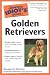 The Complete Idiot's Guide to Golden Retrievers