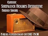 25 Classic Sherlock Holmes Detective Old Time Radio Broadcasts on DVD (over 12 hours 11 minutes running time)