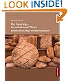 Der Sauerteig - das unbekannte Wesen (German Edition)