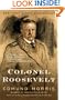 Colonel Roosevelt