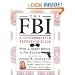 The FBI : A Comprehensive Reference Guide