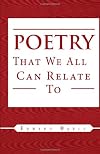 Poetry That We All Can Relate To