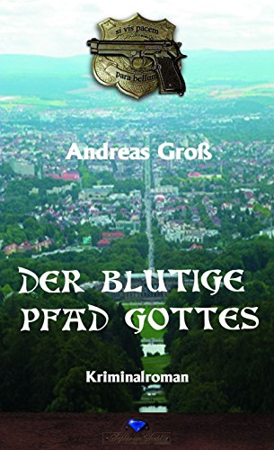 Der blutige Pfad Gottes: 9 mm para bellum (German Edition)