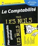 La Comptabilit� pour les nuls : Avec...