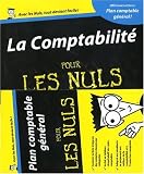 La Comptabilit� pour les nuls : Avec plan comptable g�n�ral