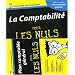 La Comptabilit� pour les nuls : Avec plan comptable g�n�ral