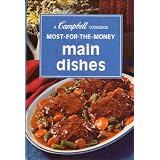 A Campbell Cookbook: Most-for-the-Money Main Dishes (Hardcover 1975 Printing)