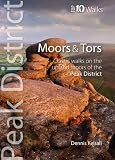 Moors & tors : classic walks on the upland moors of the Peak District