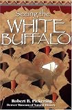 Seeing the White Buffalo