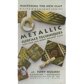 Metallic Surface Techniques with Fimo and Other Polymer Clays (Mastering the New Clay Live Video Workshop Series, Volume 2-B)
