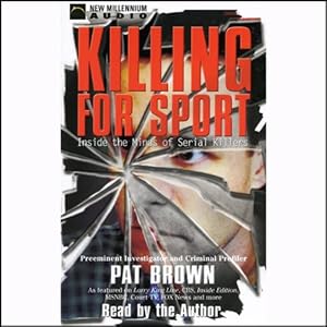 Killing for Sport - Pat Brown
