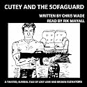 Cutey And The Sofaguard