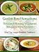 Garden Bowl Sensations: 75 Crowd Pleasing Vegetarian Soup and Stew Recipes ('The Veggie Goddess' Vegetarian Cookbook Series)