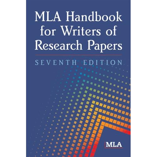 MLA Handbook for Writers of Research Papers 7th Edition