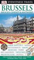 Brussels, Bruges, Ghent and Antwerp (DK Eyewitness Travel Guide)