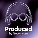 Produced by Trevor Horn