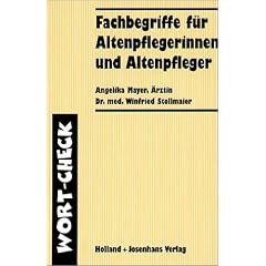 Wort-Check. Fachbegriffe f�r Altenpflegerinnen und Altenpfleger