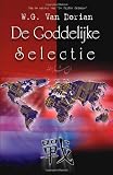 De Goddelijke Selectie (Dutch Edition)