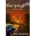 Blue Springs: A Suspense Novel