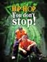 Hip Hop You Don't Stop (includes CD)