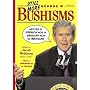 Still More George W. Bushisms: Neither in French, Nor in English, Nor in Mexican