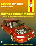 Haynes Nissan Maxima Automotive Repair Manual: 1993 Thru 1999 (Haynes Automotive Repair Manual Series)