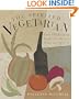 The Spirited Vegetarian: Over 100 Recipes Made Lively with Wine and Spirits