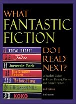 What Fantastic Fiction Do I Read Next? A Reader's Guide to Recent Fantasy, Horror and Science Fiction (2nd Edition)