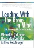 Leading With the Brain in Mind: 101 Brain-Compatible Practices for Leaders