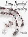 Easy Beaded Jewelry: 75+ Stunning Designs