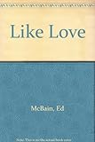 Like love
