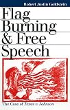 Flag Burning and Free Speech: The Case of Texas v. Johnson