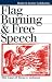Flag Burning and Free Speech: The Case of Texas v. Johnson