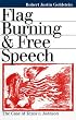 Flag Burning and Free Speech: The Case of Texas v. Johnson