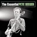 The Essential Pete Seeger