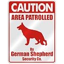 CAUTION " AREA PATROLLED BY GERMAN SHEPHERD SECURITY CO. " PARKING SIGN DOG