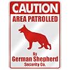 CAUTION " AREA PATROLLED BY GERMAN SHEPHERD SECURITY CO. " PARKING SIGN DOG