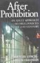 After Prohibition: An Adult Approach to Drug Policies in the 21st Century
